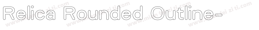 Relica Rounded Outline字体转换